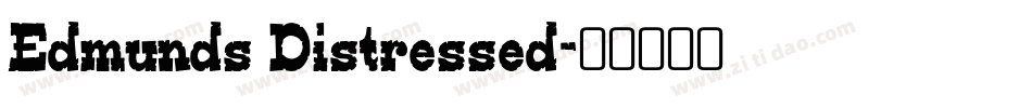 Edmunds Distressed字体转换
